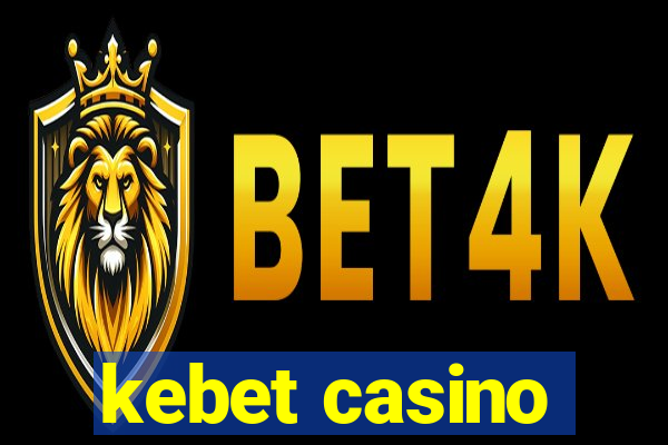 kebet casino